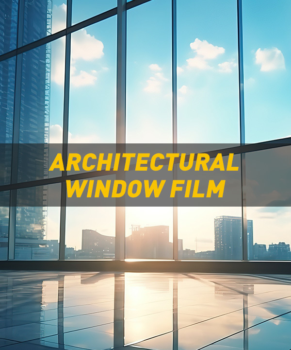 ARCHITECTURAL WINDOW FILM